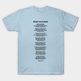 Airport on an Island Poem T-Shirt